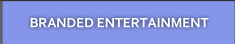 Branded Entertainment